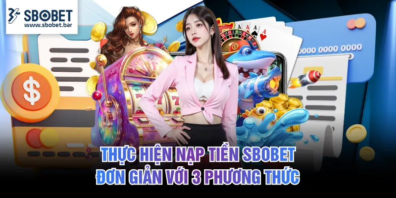 Nạp tiền SBOBET