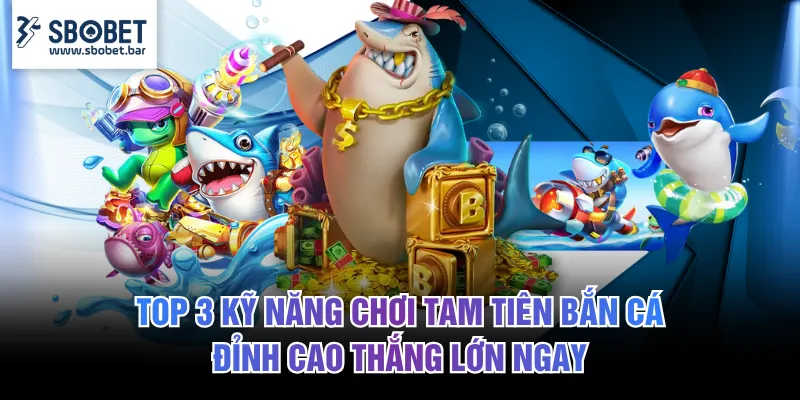 Tam Tiên Bắn Cá
